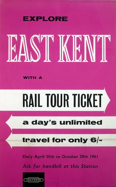 Explore East Kent with a Rail Tour Ticket, BR (SR) poster, 1961