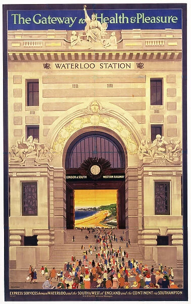 Waterloo Station - The Gateway to Health & Pleasure, poster, 1922