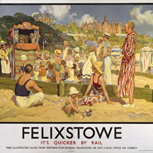 Felixstowe - Its Quicker by Rail, LNER poster, 1923-1947