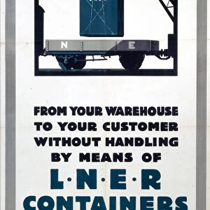 LNER Containers, LNER poster, c 1930s