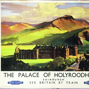 The Palace of Holyroodhouse, British Railways poster, c 1955