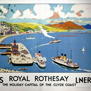 Royal Rothesay, the Holiday Capital of the Clyde Coast, LMS / LNER poster, 1923-1947