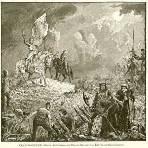 Clan Warfare. --Bruce addressing his Troops before the Battle of Bannockburn (engraving)