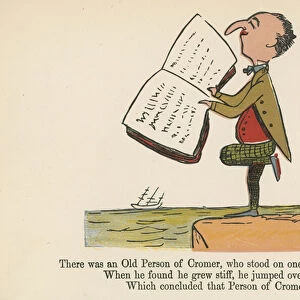 "There was an Old Person of Cromer, who stood on one leg to read Homer", from A Book of Nonsense, published by Frederick Warne and Co. London, c. 1875 (colour litho)